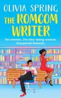 The Romcom Writer: Two enemies. One fake-dating romance. Unexpected fireworks. (The Romance Library) 1739861485 Book Cover