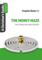 The Money Maze: Christian's Guide Series 1914273125 Book Cover