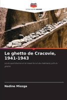 Le ghetto de Cracovie, 1941-1943 (French Edition) 6209728944 Book Cover