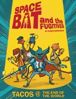 Spacebat and the Fugitives (Book One) 1603094148 Book Cover