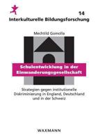 Schulentwicklung in Der Einwanderungsgesellschaft 3830915209 Book Cover