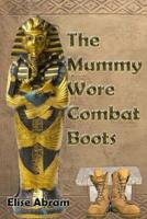 The Mummy Wore Combat Boots / Throwaway Child 1988843073 Book Cover