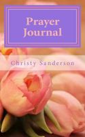 Prayer Journal 1727548264 Book Cover