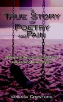 A True Story of Poetry and Pain: Dealing with the Scars of Child Abuse and Learning to Love Myself 142085562X Book Cover