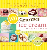 101 Gourmet Ice Cream Creations 1462143121 Book Cover