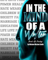 In the Mind of a Writer: Book of Poetry 0692911448 Book Cover