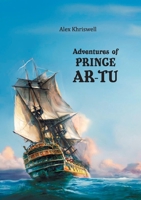 Adventures of Prince Ar-Tu B0FLF1X26R Book Cover