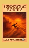 Sundown at Bodhi's B0FPR5VGXJ Book Cover