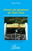 L'école de peinture de Poto-Poto: Une tradition créative à l'épreuve du monde (Harmattan Congo-Brazzaville) (French Edition) 2343247676 Book Cover