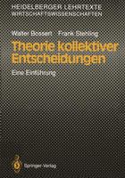 Theorie Kollektiver Entscheidungen: Eine Einführung 3540530290 Book Cover