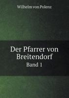 Der Pfarrer Von Breitendorf Band 1 5518966040 Book Cover