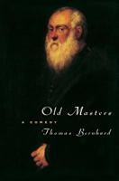 Old Masters: A Comedy 0226043916 Book Cover