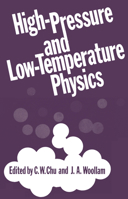 High-Pressure and Low-Temperature Physics 1468433539 Book Cover