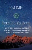 Koun Fa Ya Koun: Les épîtres du buisson ardent B0BMSKP9BG Book Cover