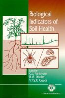 Biological Indicators of Soil Health 0851991580 Book Cover