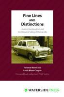 Fine Lines and Distinctions: Murder, Manslaughter and the Unlawful Taking of Human Life 1904380662 Book Cover