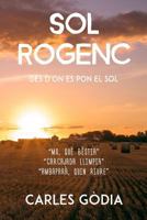 Sol Rogenc: Des d'on es pon el Sol 1523266430 Book Cover