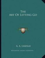 The Art Of Letting Go 1163040088 Book Cover