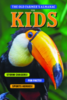 The Old Farmer's Almanac for Kids, Volume 11 1961793598 Book Cover