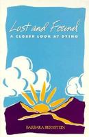 Lost and Found: A Closer Look at Dying 0875166636 Book Cover