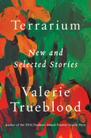 Terrarium: New and Selected Stories 164009248X Book Cover