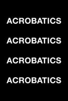 Acrobatics Acrobatics 1719996687 Book Cover