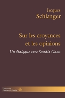 Sur les croyances et les opinions: Un dialogue avec Saadia Gaon (HR.PANIM EL PAN) (French Edition) B0B4ZXF4WK Book Cover