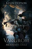 Vargrom: Modrad's Exile 1365818853 Book Cover