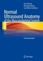 Normal Ultrasound Anatomy of the Musculoskeletal System: A Practical Guide 8847024560 Book Cover