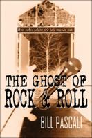 The Ghost of Rock & Roll 1607031566 Book Cover