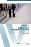 Erfolgreiche Diebstahlverhütung: und noch mehr Sicherheit im Einzel- und Fachhandel 3639442865 Book Cover