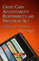 Credit Card Accountability Responsibility and Disclosure ACT 1629486892 Book Cover