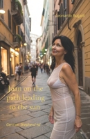 Joan on the path leading to the sun: What happens when an ordinary woman crosses every boundary to protect the ones she loves? (more than forbidden) B0F1JYS2LN Book Cover