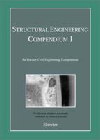 Structural Engineering Compendium I 008044038X Book Cover