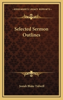 Selected Sermon Outlines 1163188174 Book Cover