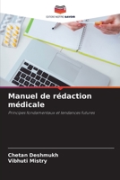 Manuel de rédaction médicale: Principes fondamentaux et tendances futures 6206188027 Book Cover
