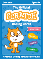 The Official Scratch Coding Cards (Scratch 3.0): Creative Coding Activities for Kids 1593279760 Book Cover