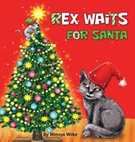 Rex Waits For Santa 0578594129 Book Cover