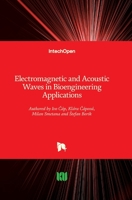 Electromagnetic and Acoustic Waves in Bioengineering Applications 1789853478 Book Cover