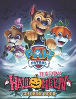Paw Patrol Happy Halloween Coloring Book: Awesome Coloring Book For Everyone B08KFWM9MK Book Cover