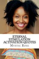 Eternal Stimulation Activation Quotes 1494840804 Book Cover