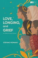 Love, Longing, and Grief 6235915535 Book Cover