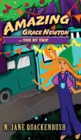 Amazing Grace Newton and the RV Trip 0999434543 Book Cover