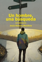 Un hombre, una búsqueda: Autobiografía (Spanish Edition) B0F8VCXBVV Book Cover