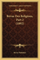 Revue Des Religions, Part 2 (1892) 1168152887 Book Cover