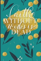 Faith Without Works is Dead B084DH5BF1 Book Cover