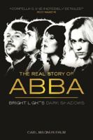 Bright Lights, Dark Shadows: The Real Story of "Abba" 0711991944 Book Cover