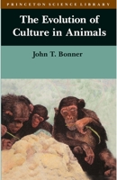 The Evolution of Culture in Animals 0691023735 Book Cover