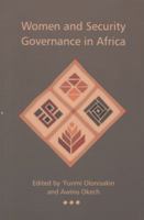 Women and Security Governance in Africa 1906387893 Book Cover