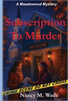 Subscription to Murder: A Meadowood Mystery B0FK2YZ3RC Book Cover